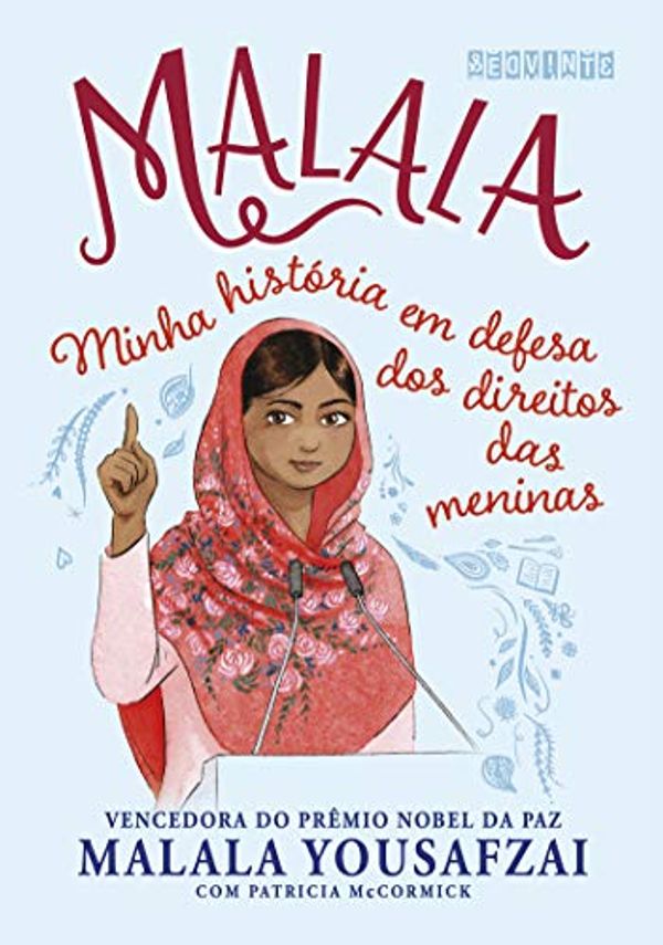 Cover Art for B08NRZHV1T, Malala (Edição infantojuvenil): Minha história em defesa dos direitos das meninas (Portuguese Edition) by Yousafzai, Malala, McCormick, Patricia