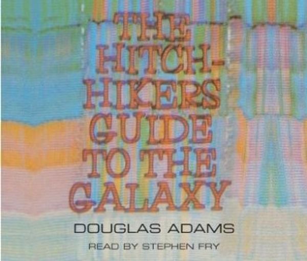 Cover Art for 9781405053976, The Hitchhiker's Guide to the Galaxy by Douglas Adams