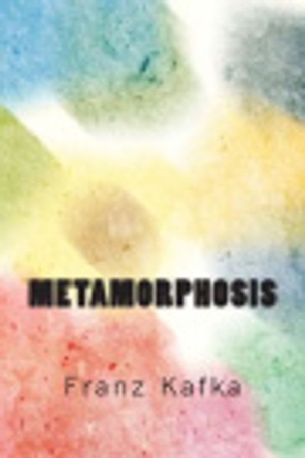 Cover Art for 9781492341406, Metamorphosis by Franz Kafka