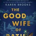 Cover Art for 9780063142855, The Good Wife of Bath by Karen Brooks