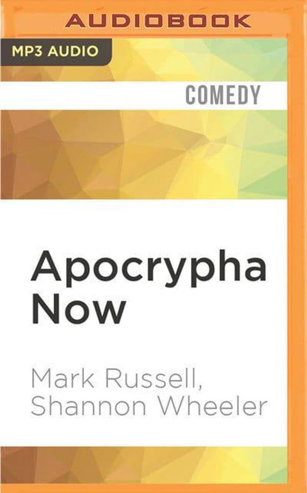 Cover Art for 9781531888589, Apocrypha Now! by Mark Russell, Shannon Wheeler