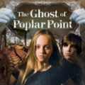 Cover Art for 9780312629694, The Ghost of Poplar Point by Cynthia C. DeFelice