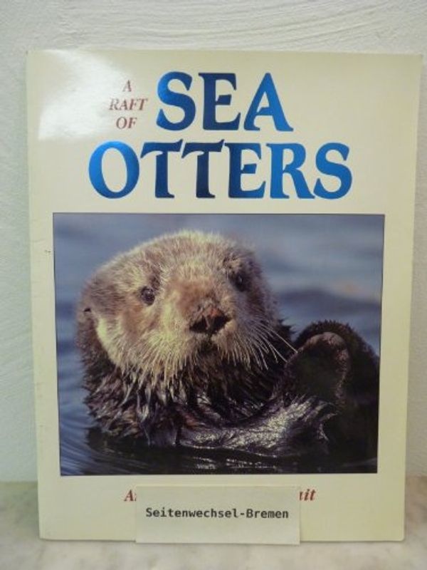 Cover Art for 9780918303134, A Raft of Sea Otters by Vicki Leon