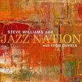 Cover Art for 0805552209129, Steve Williams & Jazz Nation With Eddie Daniels by Steve Williams and Jazz Nation