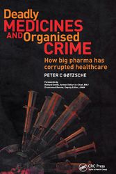 Cover Art for 9781846198847, Deadly Medicines and Organised Crime by Peter Gotzsche