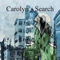 Cover Art for 9781418444532, Carolyn's Search by Linda Baker Vasquez