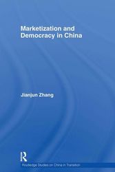 Cover Art for 9780415452229, Marketization and Democracy in China by Jianjun Zhang