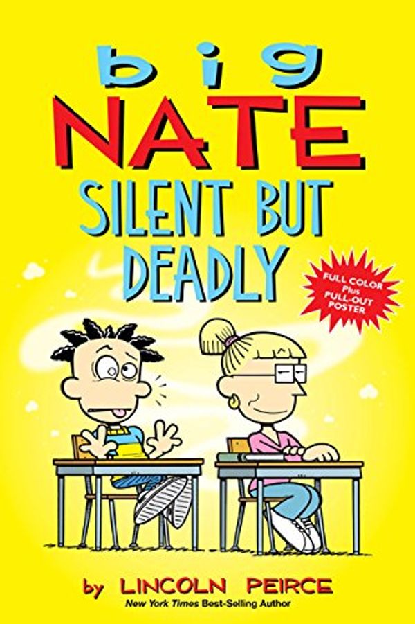 Cover Art for 0050837416765, Big Nate: Silent But Deadly by Lincoln Peirce