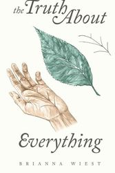 Cover Art for 9781945796012, The Truth about Everything by Brianna Wiest