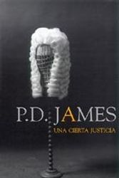 Cover Art for 9788495501158, Una cierta justicia by P. D. James
