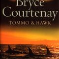 Cover Art for 9781552780824, Tommo and Hawk by Bryce Courtenay