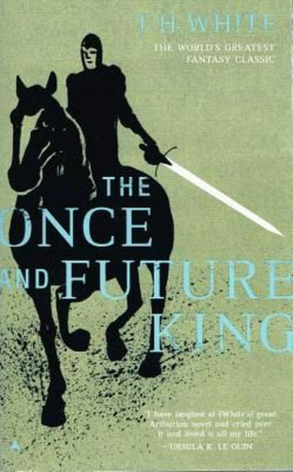 Cover Art for 9780812417562, Once and Future King by T H White