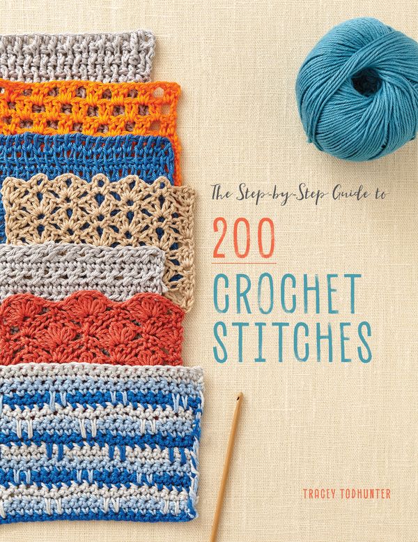 Cover Art for 9781632506573, The Step-By-Step Guide to 200 Crochet Stitches by Tracey Todhunter