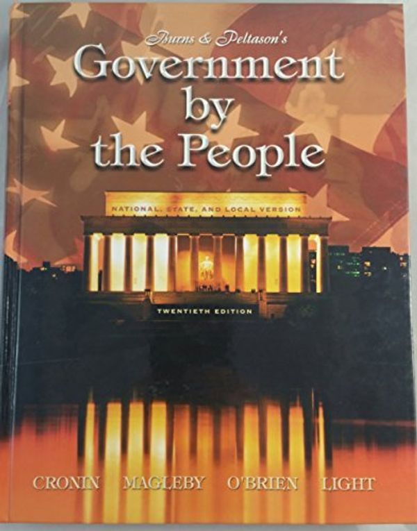 Cover Art for B01K3ODR7A, Government by the People: National, State, and Local Version by James MacGregor Burns (2003-03-01) by James MacGregor Burns;J. W. Peltason;Thomas E. Cronin;David B. Magleby;David M. O'Brien;Paul Charles Light