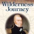 Cover Art for 9780826216632, Wilderness Journey by William E. Foley