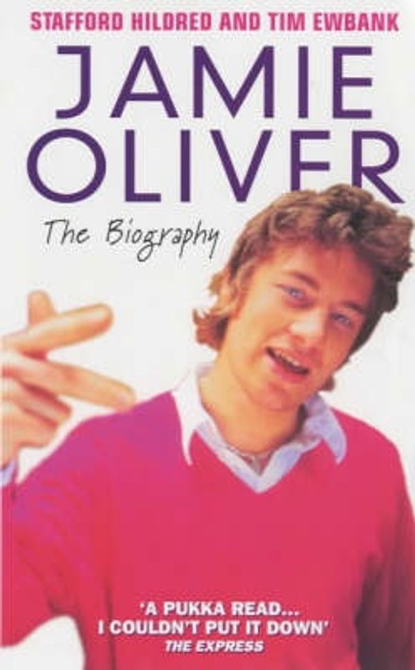 Cover Art for 9781904034124, Jamie Oliver by Stafford Hildred, Tim Ewbank