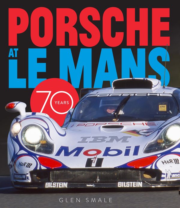 Cover Art for 9780760369050, Porsche at Le Mans: 70 Years by Glen Smale