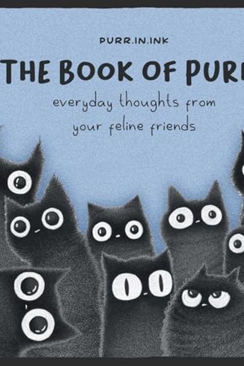 Cover Art for 9781524892043, The Book of Purrs: Everyday Thoughts from Your Feline Friends by Luis Coelho