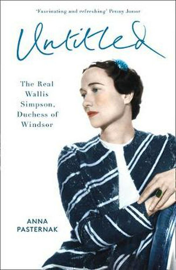 Cover Art for 9780008297312, UntitledThe Real Wallis Simpson, Duchess of Windsor by Anna Pasternak