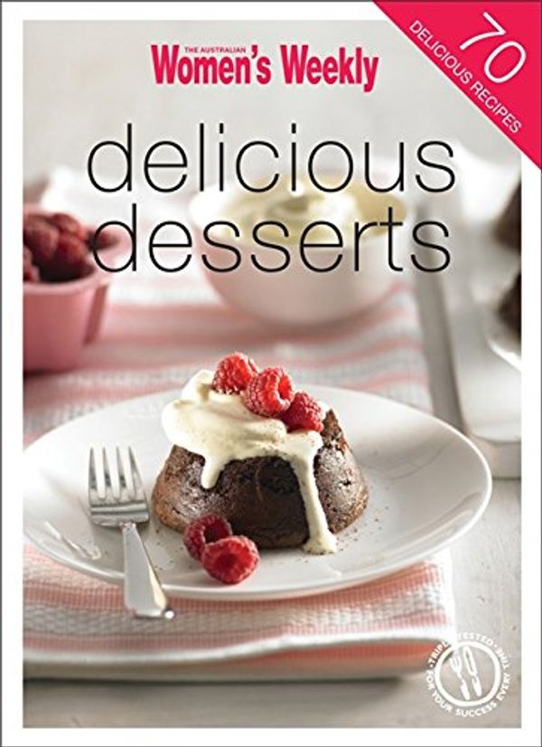 Cover Art for 9781863969338, Delicious Desserts by The Australian Women's Weekly