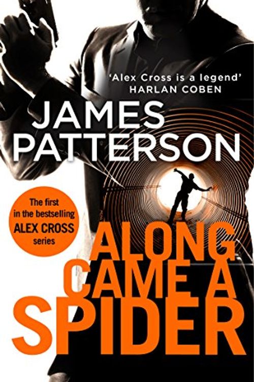 Cover Art for 9781784757397, Along Came a Spider: by James Patterson