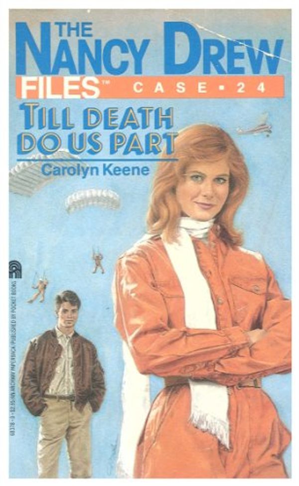 Cover Art for B00H5SE1N2, Till Death Do Us Part (Nancy Drew Files Book 24) by Carolyn Keene