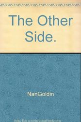 Cover Art for 9783905080384, The Other Side: 1972-1992 by Nan Goldin, Daadgalerie