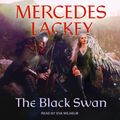 Cover Art for 9781705246801, The Black Swan by Mercedes Lackey