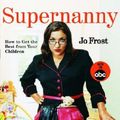 Cover Art for 9781401308100, Supernanny by Jo Frost