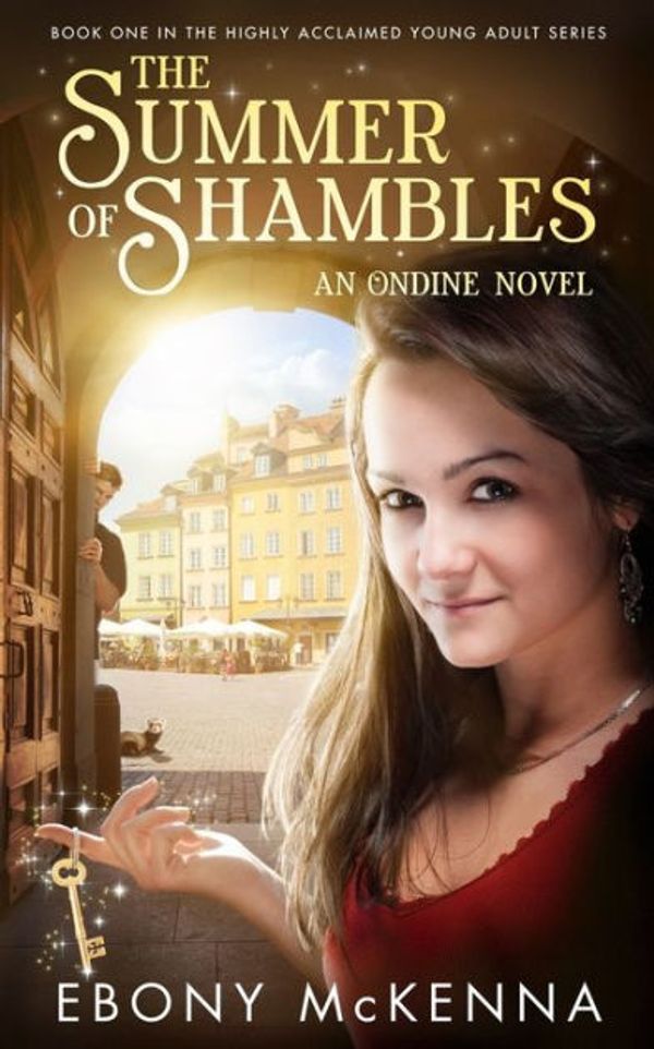 Cover Art for 9780995383913, The Summer of Shambles by Ebony McKenna