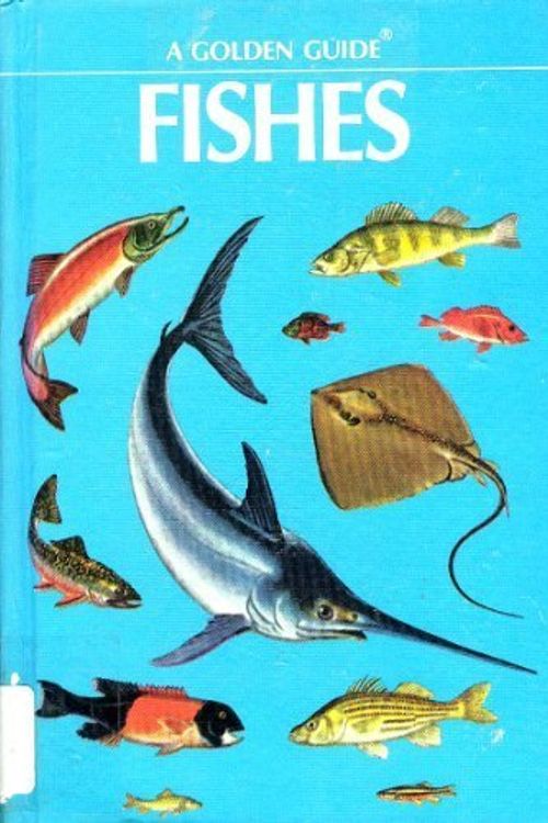 Cover Art for 9780307635082, Fishes: A guide to fresh and salt-water species (A Golden guide) by Herbert Spencer Zim