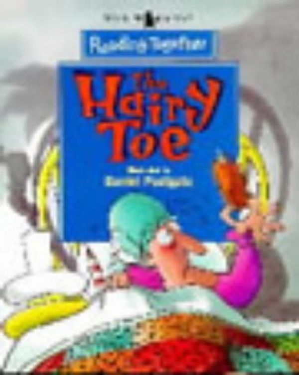Cover Art for 9780744569100, The Hairy Toe by Daniel Postgate