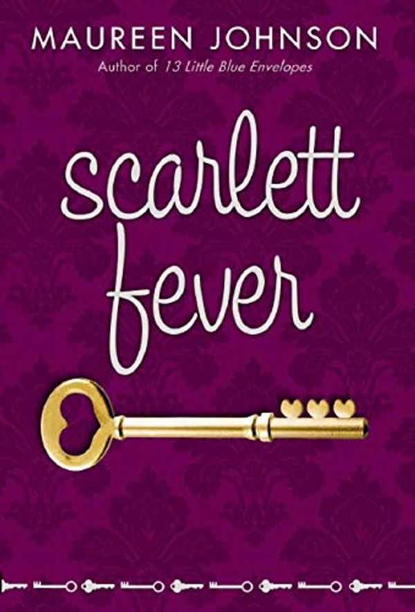 Cover Art for 9780439899284, Scarlett Fever by Maureen Johnson