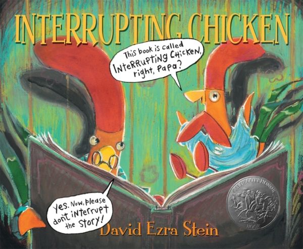 Cover Art for 9781406340310, Interrupting Chicken by David Ezra Stein
