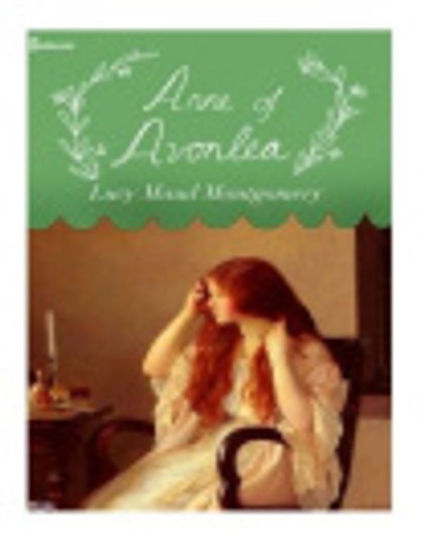 Cover Art for 9781984083104, Anne of Avonlea by L. M. Montgomery