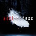 Cover Art for 9781408330753, The Goddess War: Antigoddess: Book 1 by Kendare Blake