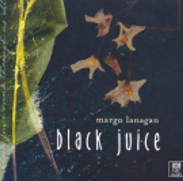 Cover Art for 9780642564801, Black Juice by Margo Lanagan, Anna Steen, Cameron Goodall