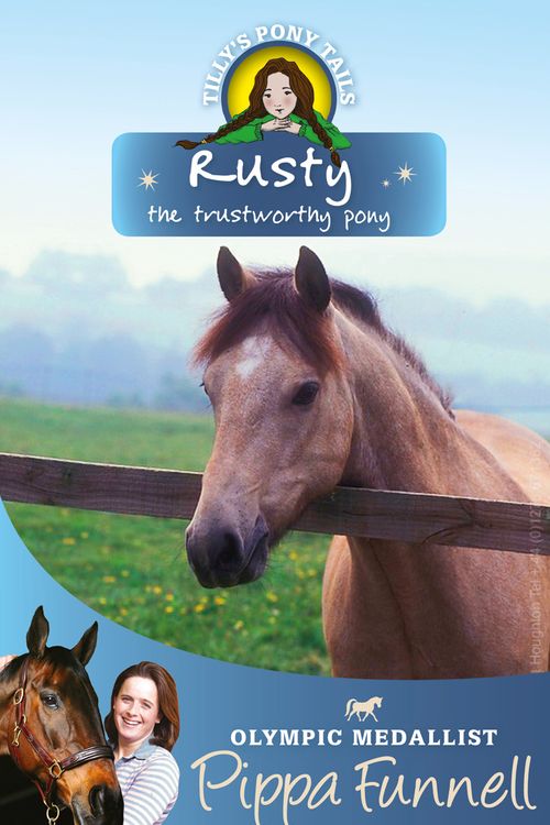 Cover Art for 9781444002614, Tilly's Pony Tails: Rusty the Trustworthy Pony: Book 15 by Pippa Funnell