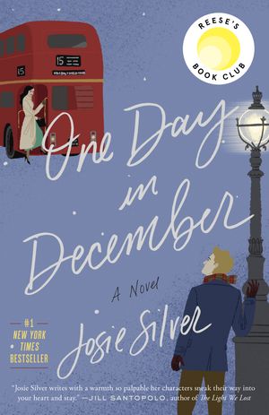 Cover Art for 9780525574682, One Day in December by Josie Silver