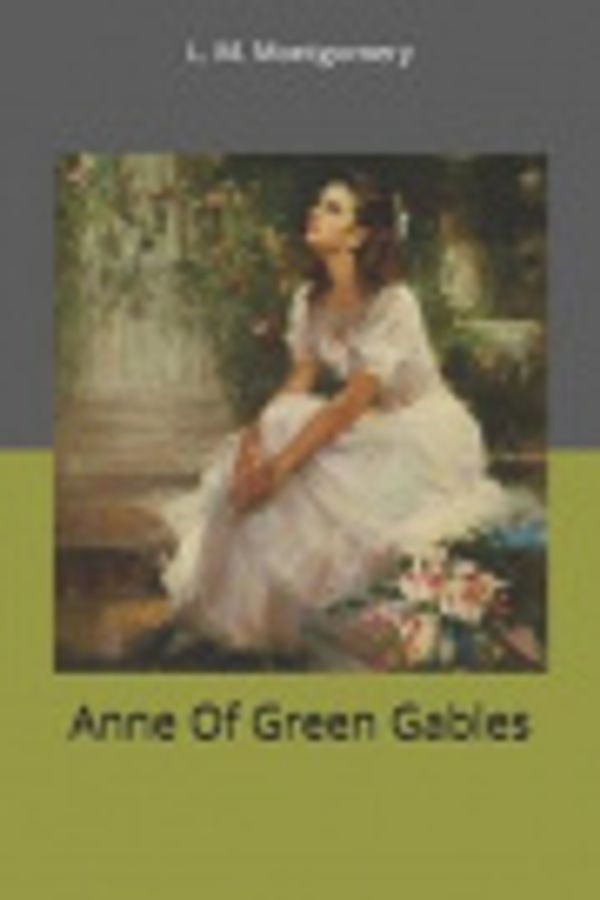 Cover Art for 9781701860520, Anne Of Green Gables by L. M. Montgomery