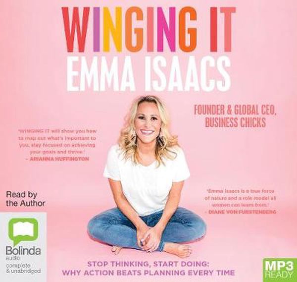 Cover Art for 9781489439826, Winging It: Stop Thinking, Start Doing by Emma Isaacs