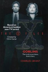 Cover Art for 9780006482048, "X-files": Goblins by Charles L. Grant