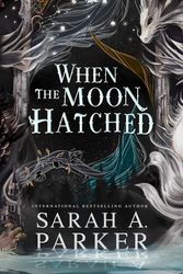 Cover Art for 9780645771428, When the Moon Hatched by Sarah A. Parker