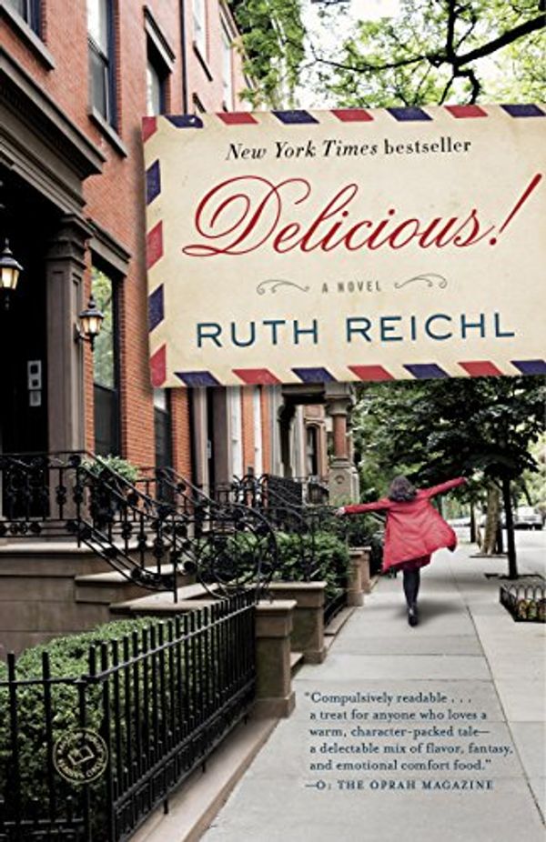 Cover Art for B00GL3PXAM, Delicious!: A Novel by Ruth Reichl