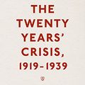 Cover Art for B01MT8BYJ1, The Twenty Years' Crisis, 1919-1939: Reissued with a new preface from Michael Cox by E.h. Carr