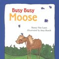 Cover Art for 9780547562360, Busy, Busy Moose by Unknown