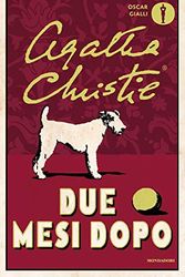 Cover Art for 9788804709824, Due mesi dopo by Agatha Christie