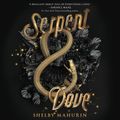 Cover Art for 9780062964403, Serpent & Dove by Shelby Mahurin