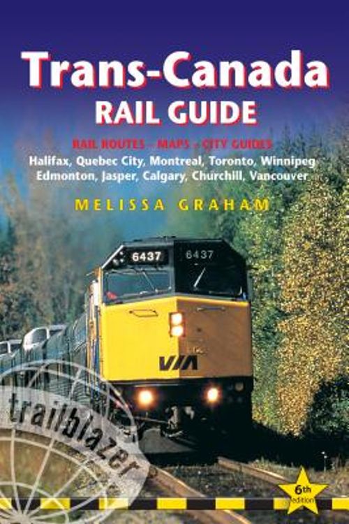 Cover Art for 9781905864331, TRANS-Canada Rail Guide by Melissa Graham