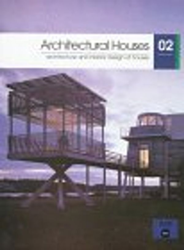 Cover Art for 9788481850314, Architectural houses : architecture and interior design of houses : v.2 by Asensio Cerver, Francisco